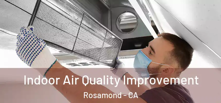  Indoor Air Quality Improvement Rosamond - CA